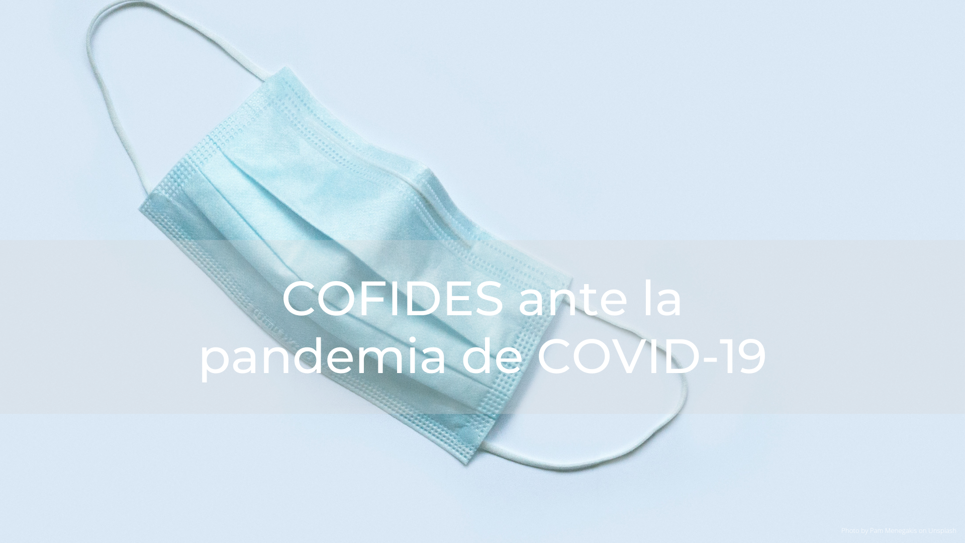 Imagen de Acciones de COFIDES ante la pandemia de COVID-19