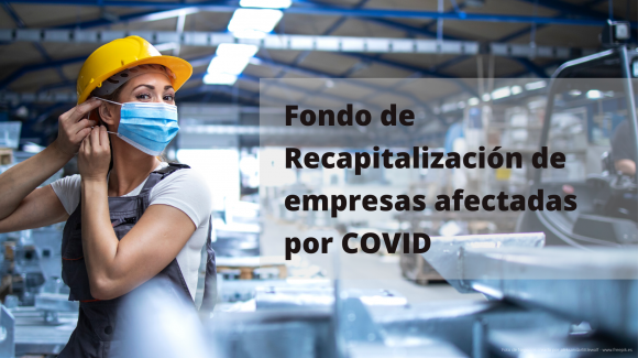 Imagen del Fondo de recapitalización de empresas afectadas por la COVID-19